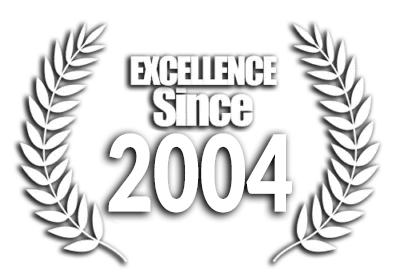 Excellence since 2004